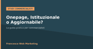Sito OnePage, Istituzionale o Aggiornabile per commercialisti