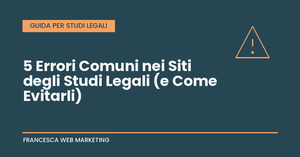 5 errori comuni nei siti degli studi legali